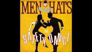 Video thumbnail of "Men Without Hats - The Safety Dance (1982)"