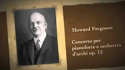 Howard Ferguson Concerto per pianoforte e orchestr...