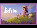 Loftia  trailer de ce cozy mmo