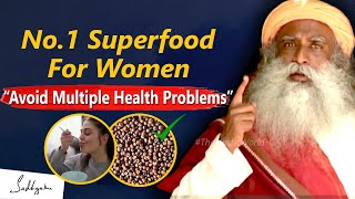 No.1 Superfood For Women Health - Avoid Multiple Health Problems | Healthy Food | Sadhguru screenshot 3