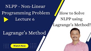 How to solve NLPP Using Lagrange's Method! (Lecture 6)