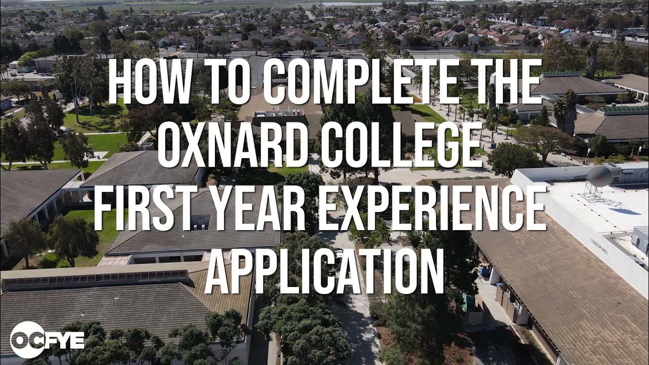 How to Fill Out the Oxnard College FYE Application YouTube