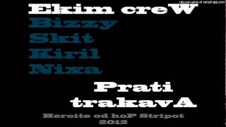 Ekim Crew - Prati trakavA