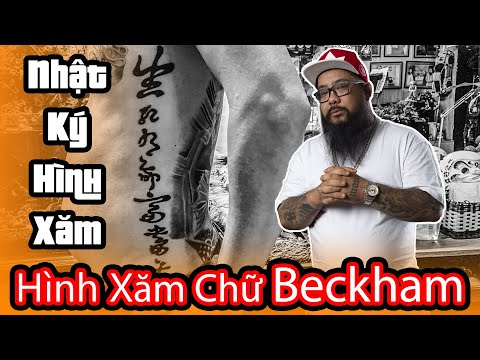 Nhật Ký Hình Xăm-Tập 11. Xăm dòng chữ ý nghĩa của cầu thủ Beckham . #beckham #NKHX #Huy_Trần_Tattoo