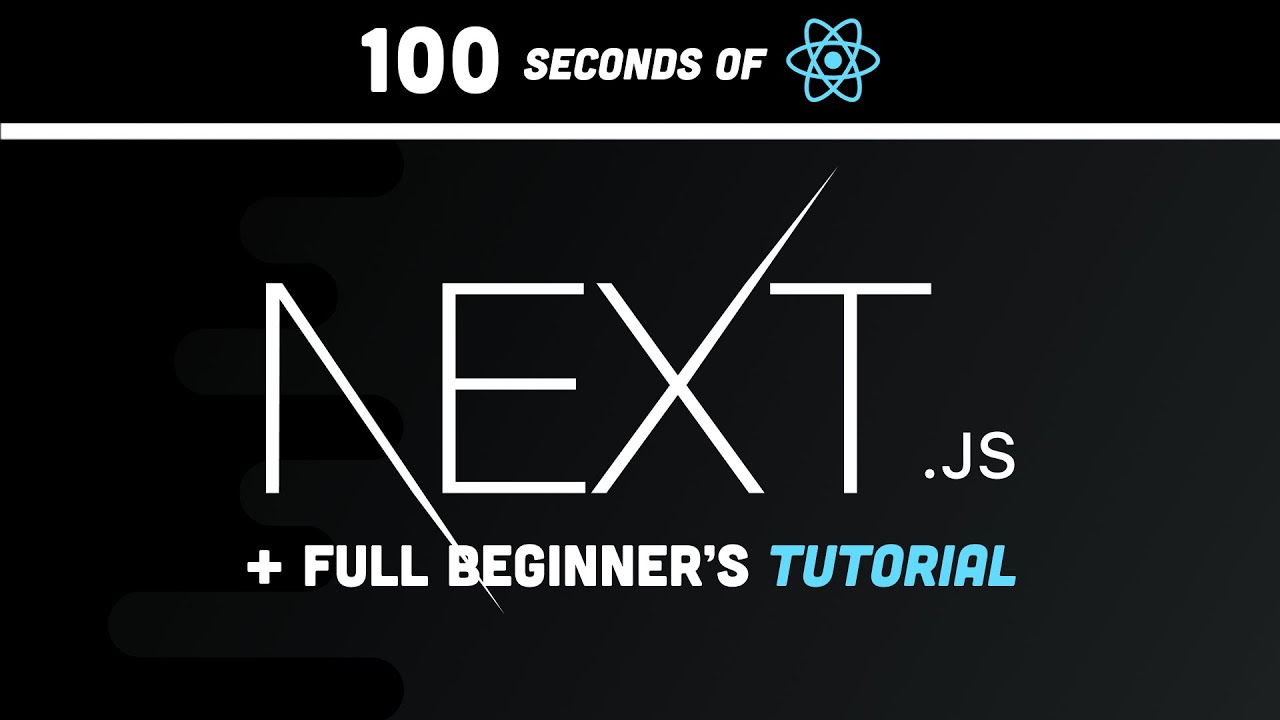 Next.js in 100 Seconds // Plus Full Beginner's Tutorial