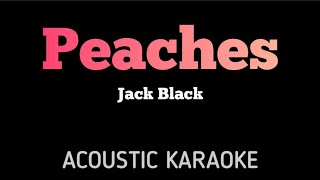 Jack Black - Peaches | Acoustic Karaoke