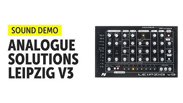 Analogue Solutions Leipzig V3 Sound Demo (no talking)