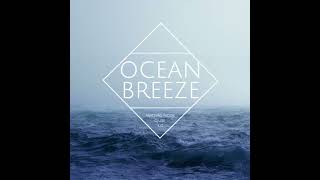 Ocean Breeze - Mattyas Noise Feat. Gjuse K.g.