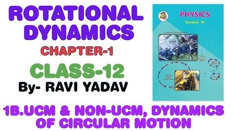 Phy-1 CHA-1 ROTATIONAL DYNAMICS Class12 HSC | BASIC CONCEPTS PART-2 | NEW SYLLABUS | BY RAVI YADAV
