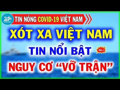 TIN KHẨN TRƯA 29/7: Tin Nóng Dịch Covid-19 Việt Nam Mới Nhất Hôm Nay