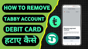 How To Remove Debit Card From Tabby | Tabby Se Card Delete Kaise Kare