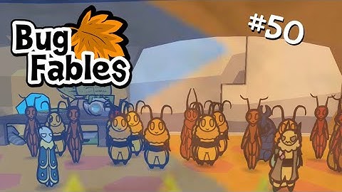 Bug Fables: The Everlasting Sapling | Episode 50 | Duelist Kingdom