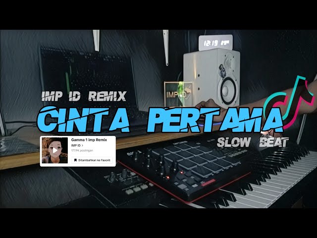 DJ CINTA PERTAMA SLOW BEAT By IMp ID Viral Tik tok class=