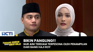 PANGLING!! Roy Buat Nur Aini Jadi Terpesona | TUKANG BUBUR PENGEN NAIK HAJI | EPS 180 (4/4)