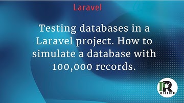 Testing databases in a Laravel project. How to simulate a database with 100,000 records.