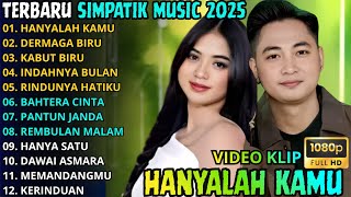 HANYALAH KAMU - DERMAGA BIRU - KABUT BIRU || SIMPATIK MUSIC TERBARU 2025