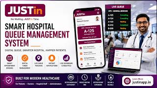 JUSTin – Smart Hospital Queue Management System | Reduce Patient Waiting Time | Hospital Demo 2026