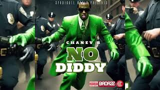 Chaney B - No Diddy