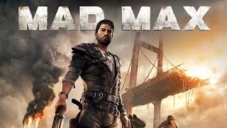 MAD MAX | 2015 Video Game [LIVE] - 03