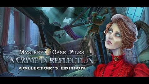 Mystery Case Files  A Crime In Reflection Collector