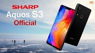 Sharp Aquos S3 Trailer, Official Video, First Look, Features - Aquos S3 with Notch