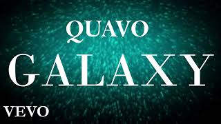 Galaxy - QUAVO ( Official Lyrics video)