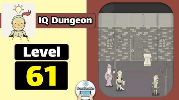 IQ Dungeon Level 61 Walkthrough