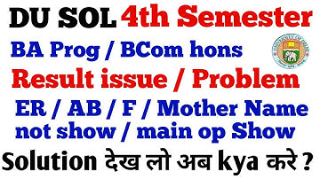 Sol fourth semester result issue ER / AB / F / Mother name not show / main op show | sol fourth sem