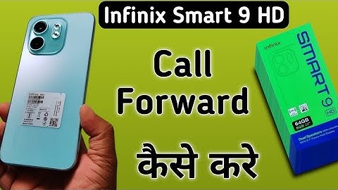 Infinix Smart 9 HD call forwarding kaise kare, how to forward call in Infinix, enable call forwardin