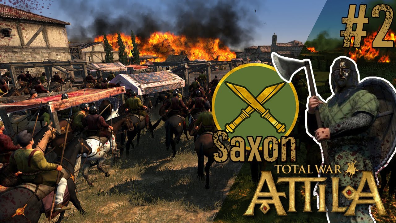 attila total war ไทย  New 2022  Total War ATTILA Saxon #2 - ลงไปปล้นโรมกันเถอะ