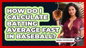 How Do I Calculate Batting Average Fast In Baseball? - Baseball Statistics Vault