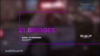 Promo Bioskop Trans TV : 21 Bridges (19 Desember 2024) [5sec]