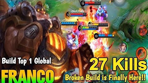 27 Kills + MANIAC!! Franco New Broken Build is Finally Here!! - Build Top 1 Global Franco ~ MLBB