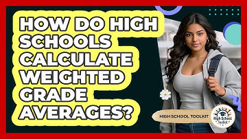 How Do High Schools Calculate Weighted Grade Averages?