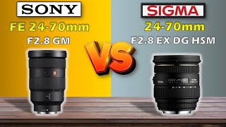 SIGMA 24-70 mm F2.8 EX DG HSM VS SONY FE 24-70 mm F2.8 GM