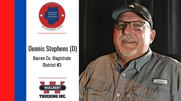 Dennis Stephens (D)  Barren Co. Magistrate Distric...
