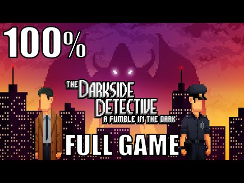 The Darkside Detective: A Fumble in the Dark 100% Full Walkthrough +All Achievements (No Commentary)