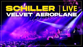 SCHILLER: „Velvet Aeroplane” // Live // x Sophie Hiller