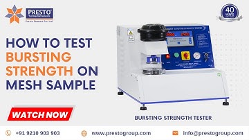 How to Test Bursting Strength on Mesh Sample | Presto Group