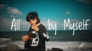 All By Myself/Celine Dion | Eric Carman, covered by Feng E