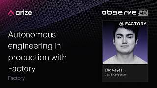 From AI Coding Agents to the Software Factory | Factory AI | Arize Observe 2026
