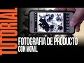 Como hacer una FOTOGRAFIA de PRODUCTO FlatLay con el MOVIL By #FerFlo