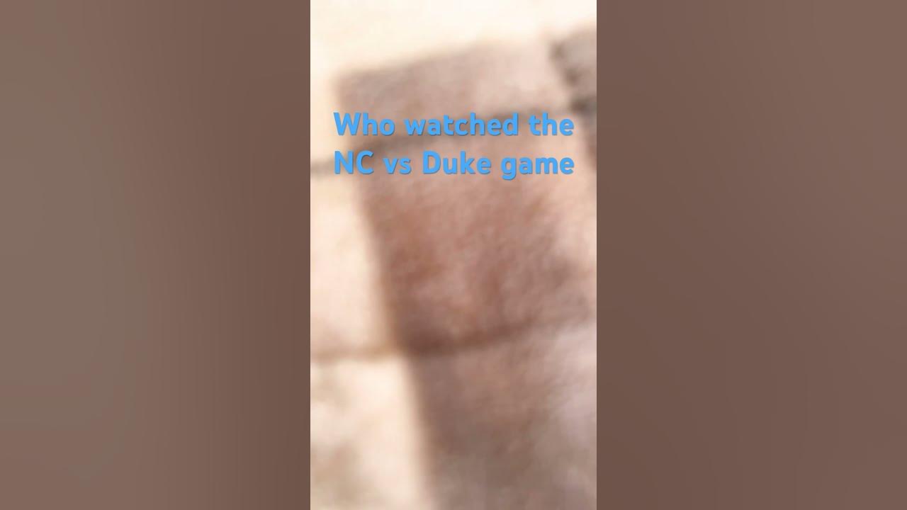 Who watched NC vs Duke game🥶😮‍💨💯 YouTube