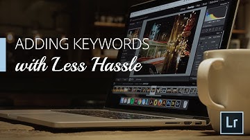 Lightroom Coffee Break: Adding Keywords with Less Hassle | Adobe Lightroom