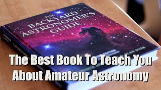 The Best Astronomy Book: The Backyard Astronomer's Guide