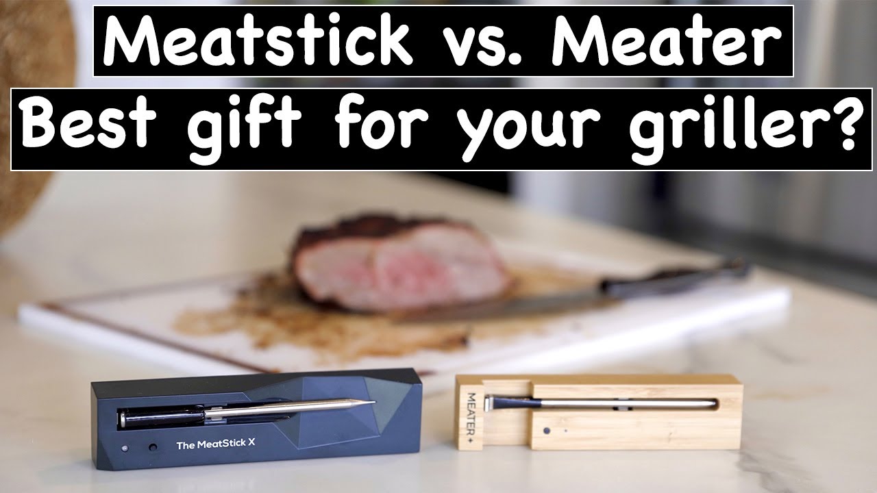 Meater + Vs MeatStick 4X Review 