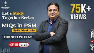 Let's Study Together Series: MIQs in PSM for NEET PG Exam by Dr. Vivek Jain