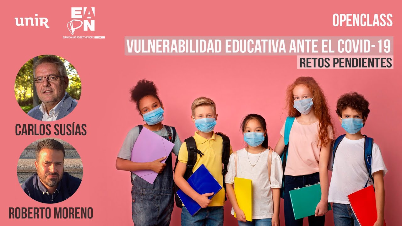 Vulnerabilidad educativa ante el COVID-19 | #UNIRinclusiva - YouTube