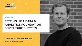 Christopher Brandenburg (Gigs): Setting up a data and analytics foundation for future success