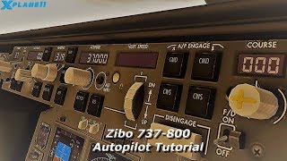 X-Plane 11 - Zibo 737-800 - Autopilot Tutorial